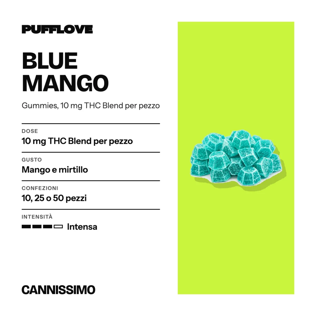 Scheda di Blue Mango, PUFFLOVE. Dose 10 mg THC Blend per pezzo; gusto mango e mirtillo; confezioni 10, 25 o 50 pezzi; intensità intensa.
