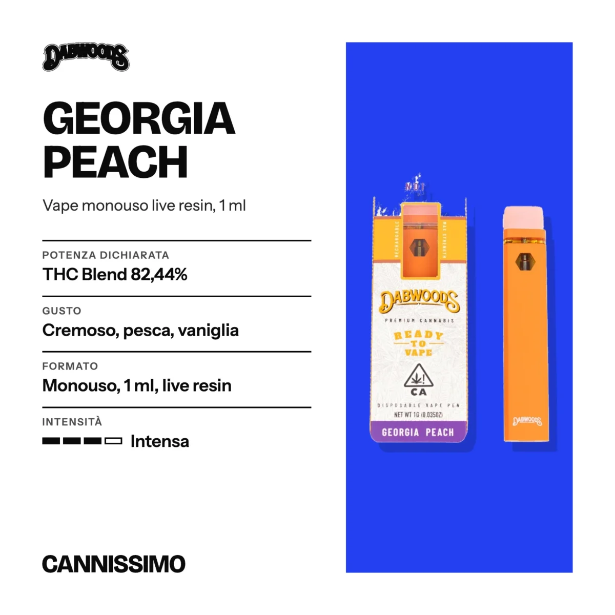 Scheda di Georgia Peach, Dabwoods. Potenza dichiarata THC Blend 82,44%; gusto cremoso, pesca, vaniglia; formato monouso, 1 ml, live resin; intensità intensa.