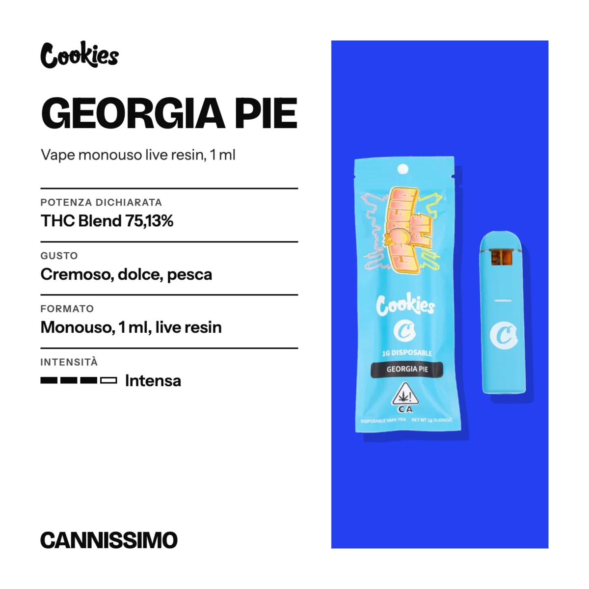 Scheda di Georgia Pie, Cookies. Potenza dichiarata THC Blend 75,13%; gusto cremoso, dolce, pesca; formato monouso, 1 ml, live resin; intensità intensa.