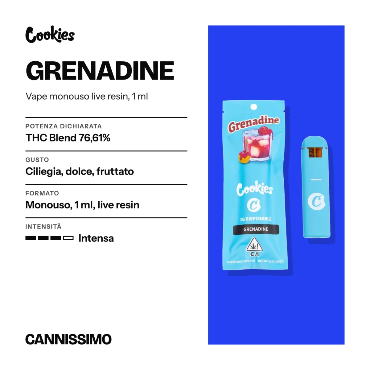 Scheda di Grenadine, Cookies. Potenza dichiarata THC Blend 76,61%; gusto ciliegia, dolce, fruttato; formato monouso, 1 ml, live resin; intensità intensa.
