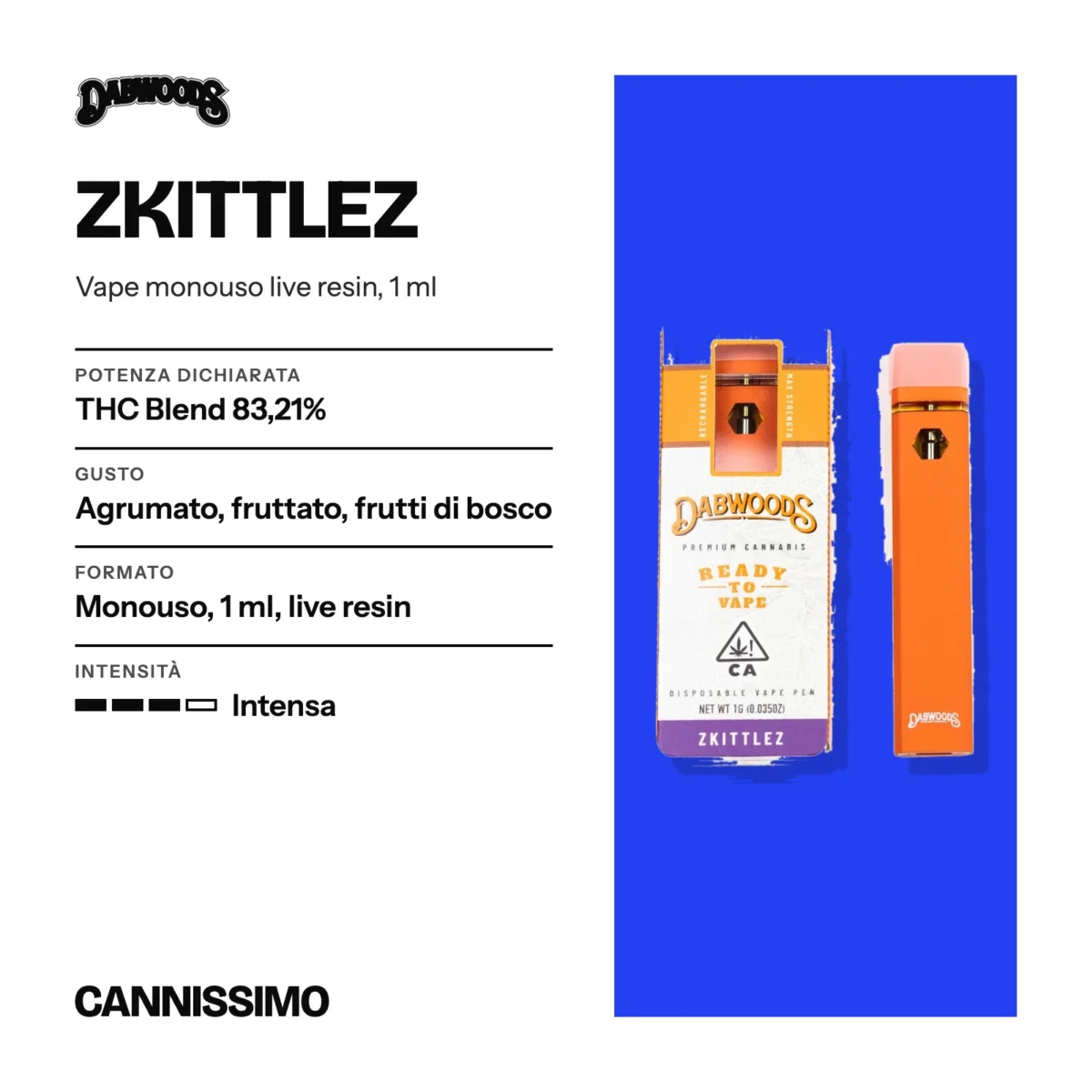 Scheda di Zkittlez, Dabwoods. Potenza dichiarata THC Blend 83,21%; gusto agrumato, fruttato, frutti di bosco; formato monouso, 1 ml, live resin; intensità intensa.