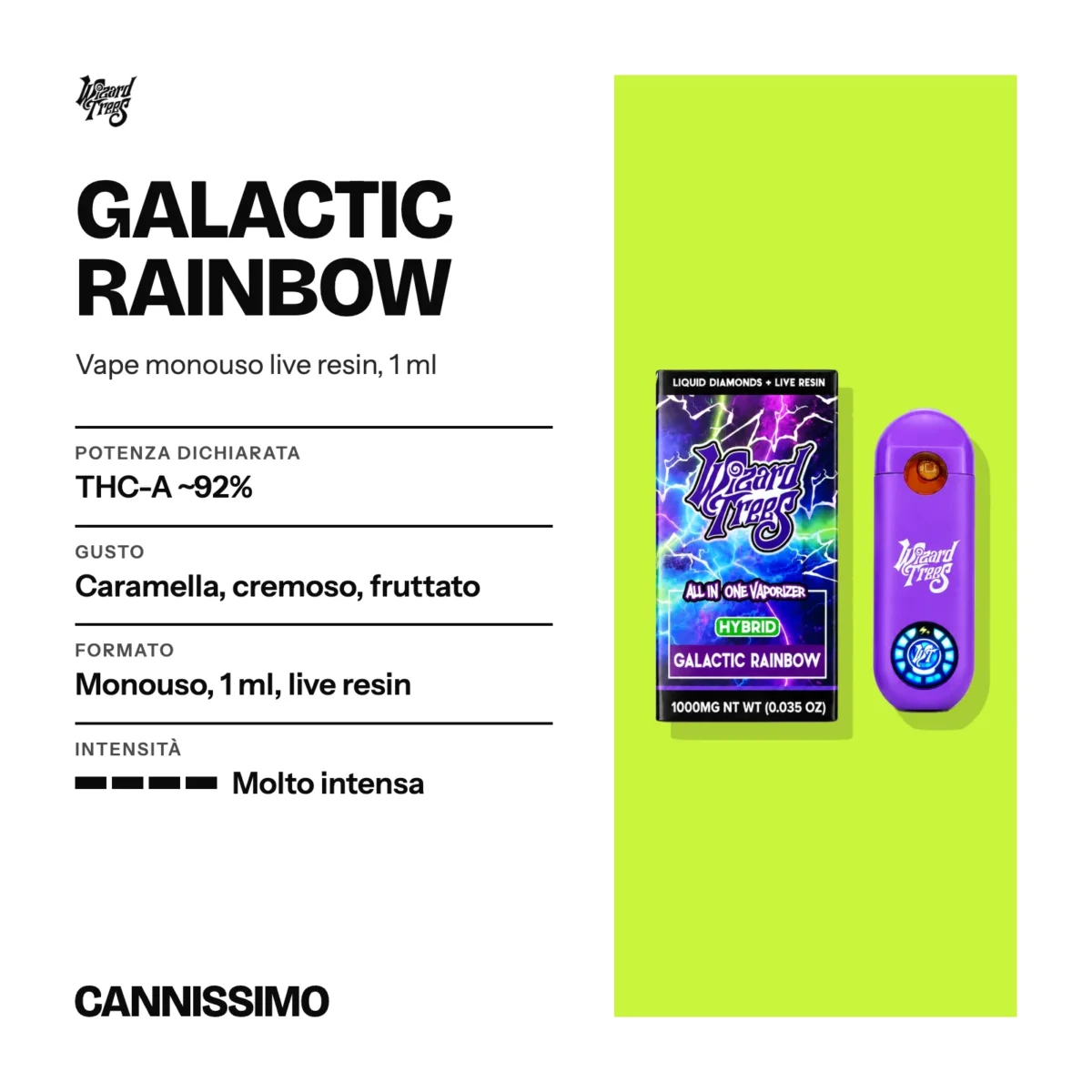 Scheda di Galactic Rainbow, Wizard Trees. Potenza dichiarata THC-A ~92%; gusto caramella, cremoso, fruttato; formato monouso, 1 ml, live resin; intensità molto intensa.