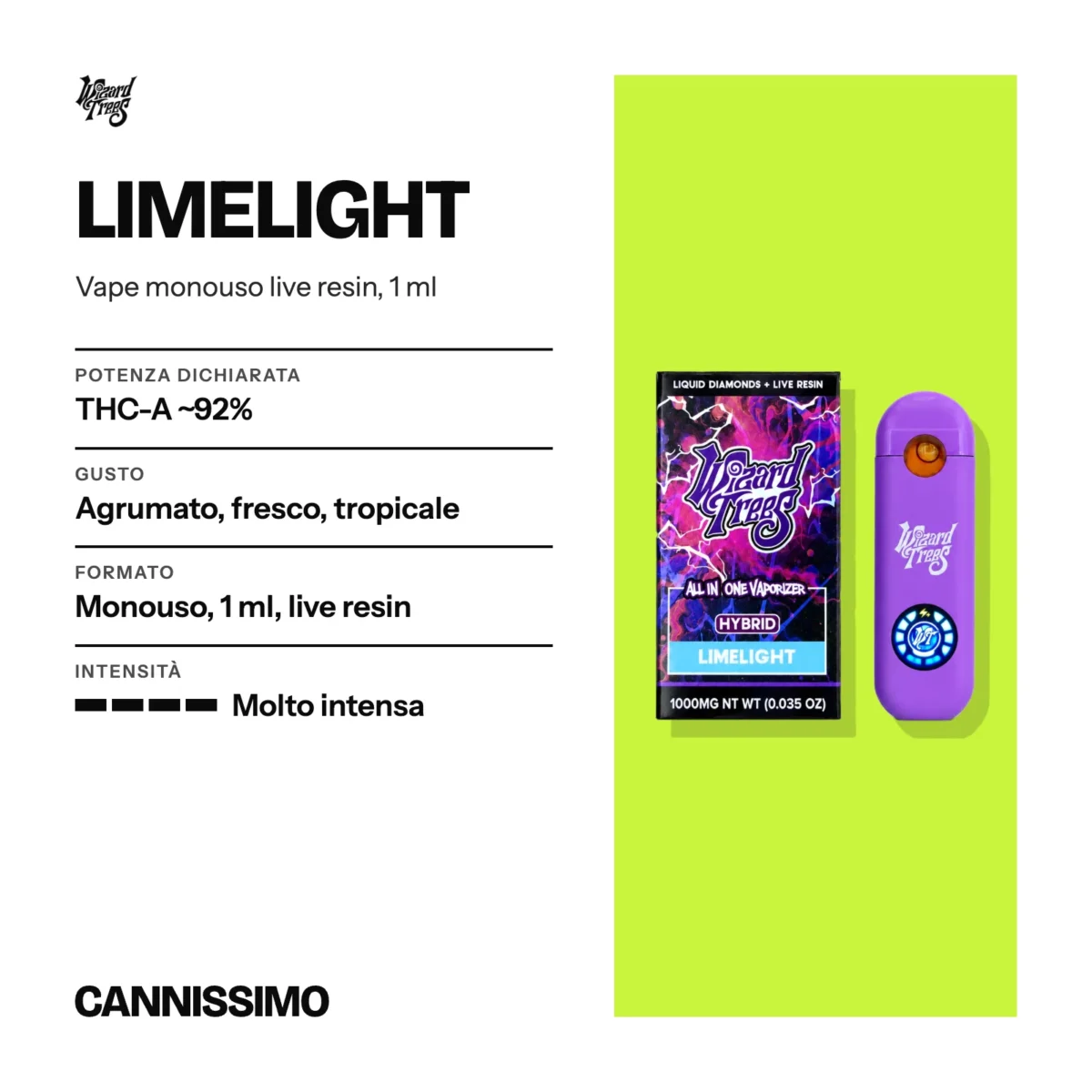 Scheda di Limelight, Wizard Trees. Potenza dichiarata THC-A ~92%; gusto agrumato, fresco, tropicale; formato monouso, 1 ml, live resin; intensità molto intensa.