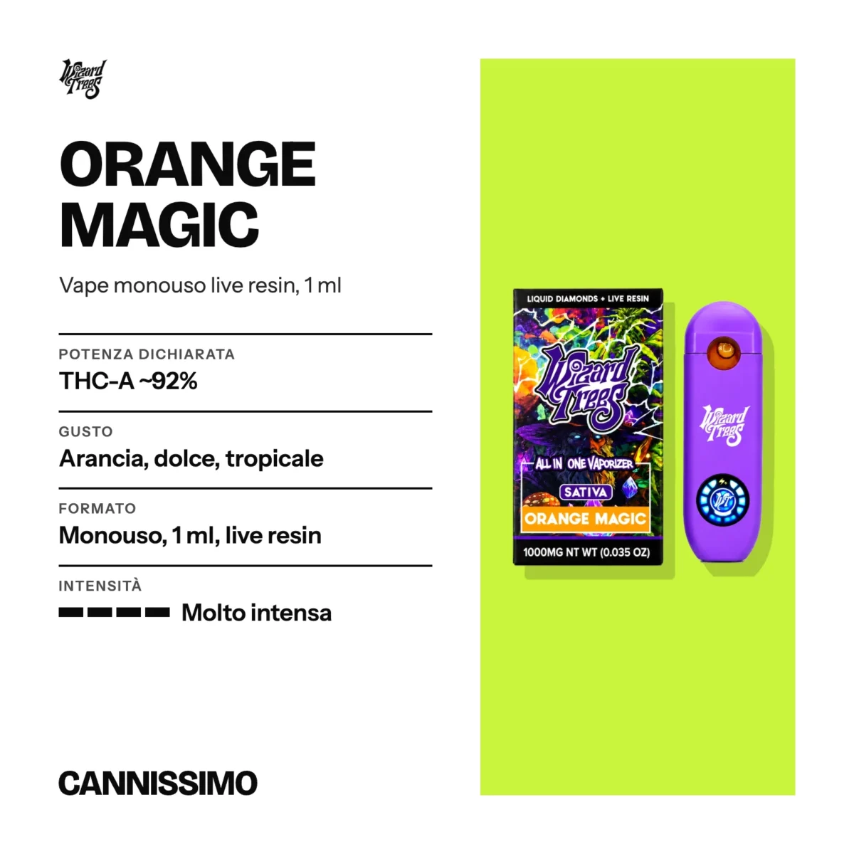 Scheda di Orange Magic, Wizard Trees. Potenza dichiarata THC-A ~92%; gusto arancia, dolce, tropicale; formato monouso, 1 ml, live resin; intensità molto intensa.