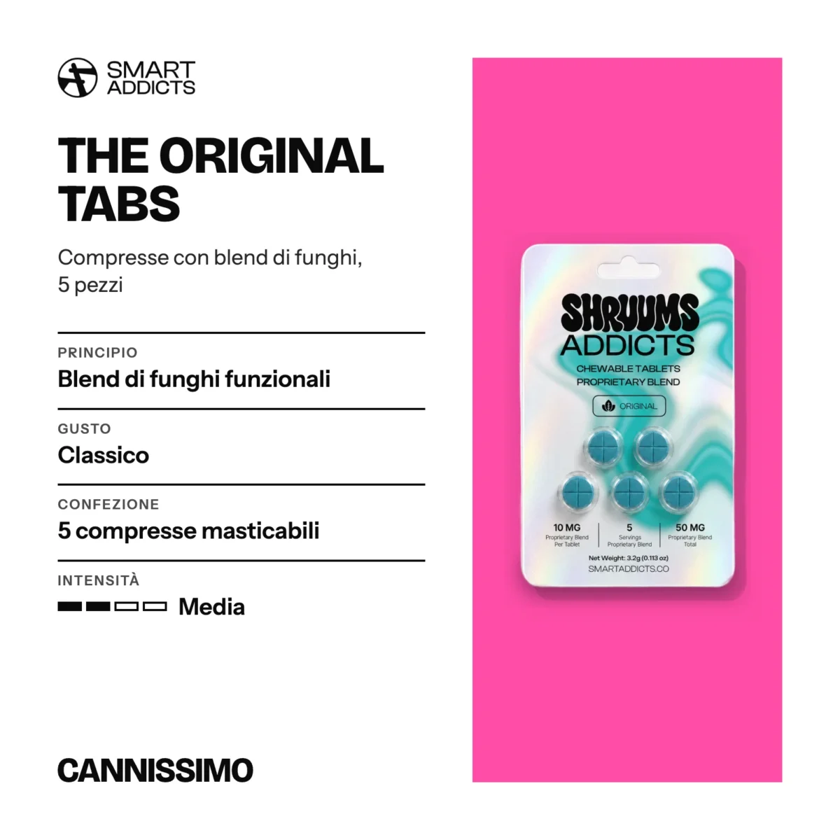 Scheda di The Original Tabs, Smart Addicts. Principio blend di funghi funzionali; gusto classico; confezione 5 compresse masticabili; intensità media.