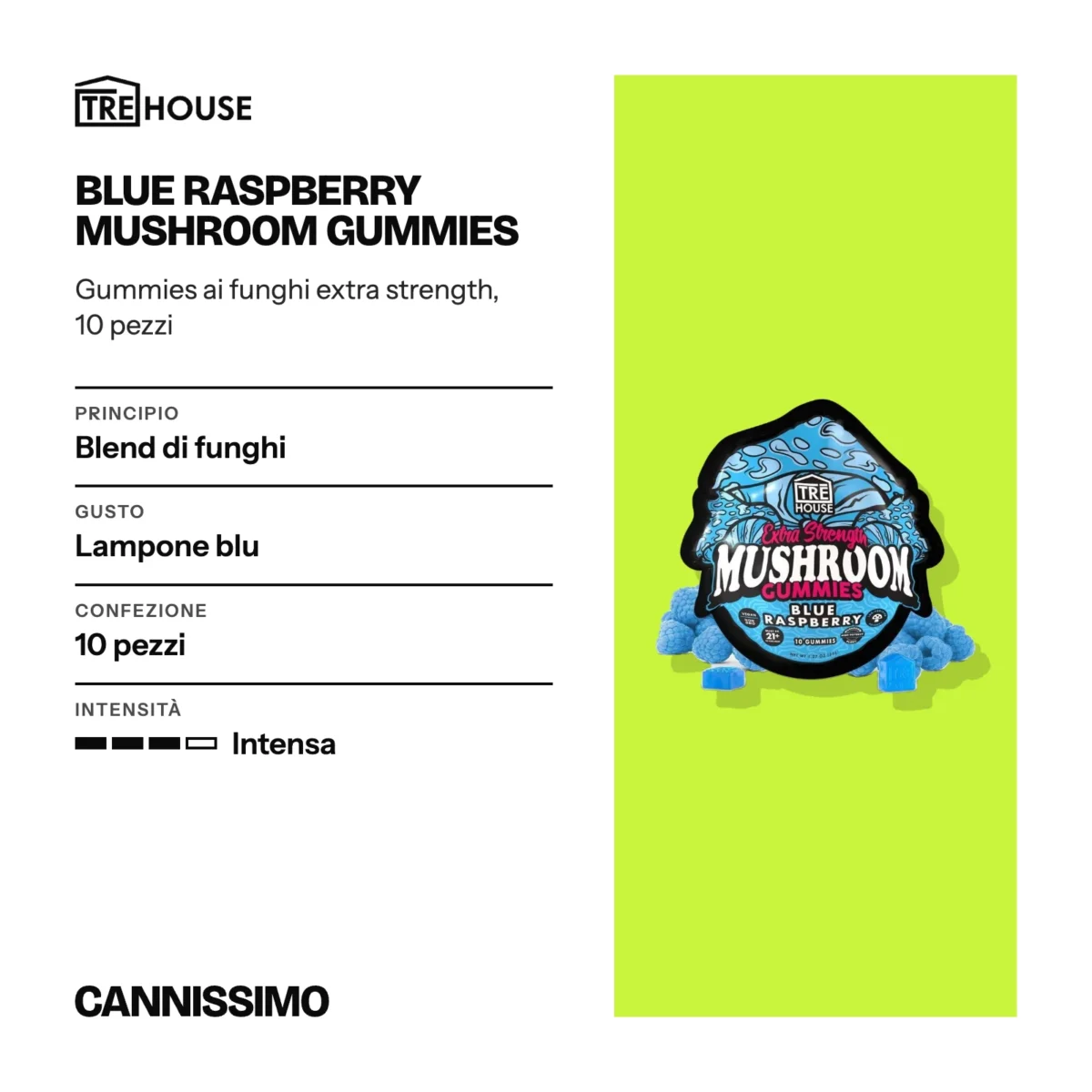 Scheda di Blue Raspberry Mushroom Gummies, Tre House. Principio blend di funghi; gusto lampone blu; confezione 10 pezzi; intensità intensa.