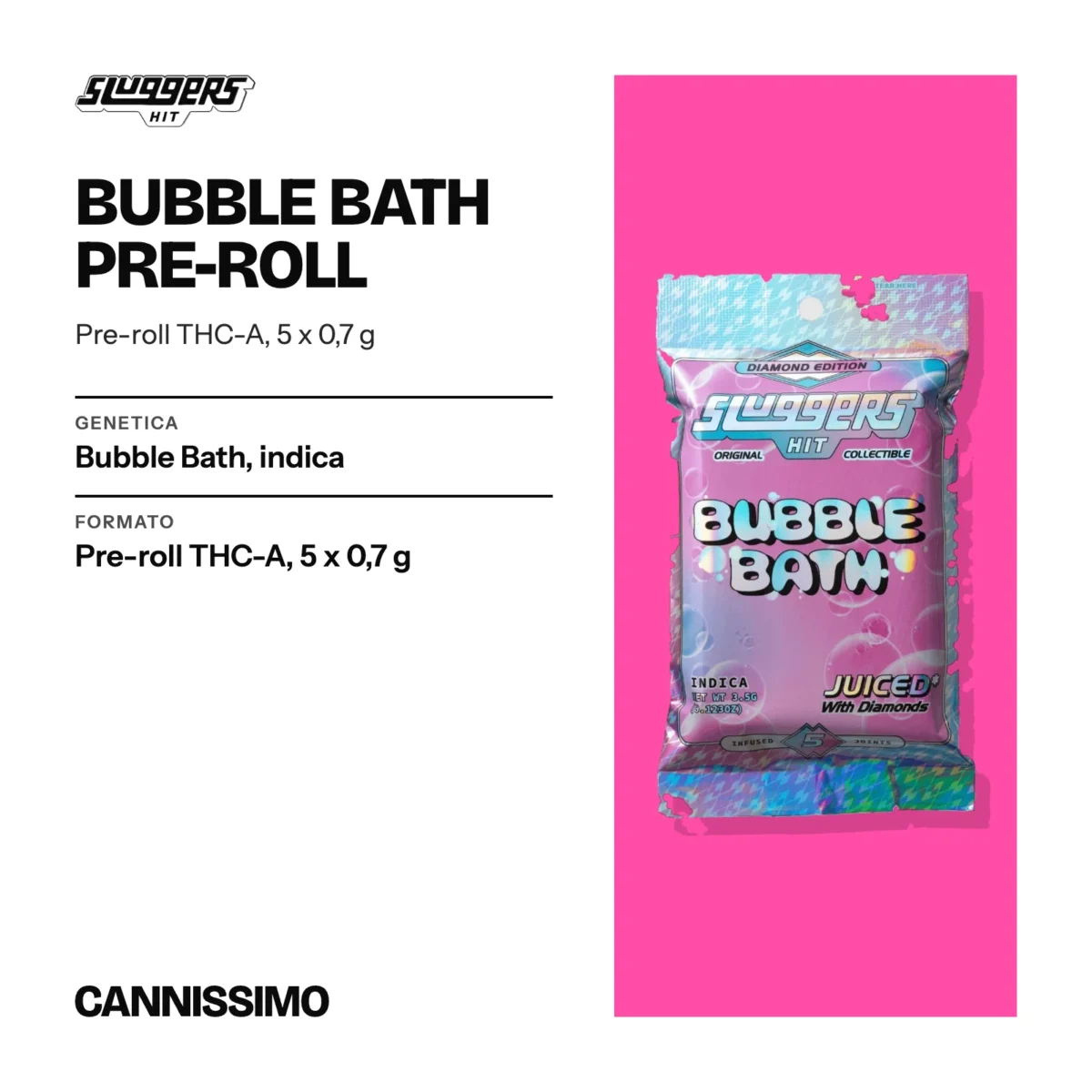 Scheda di Bubble Bath Pre-roll, Sluggers. Genetica bubble Bath, indica; formato pre-roll THC-A, 5 x 0,7 g.