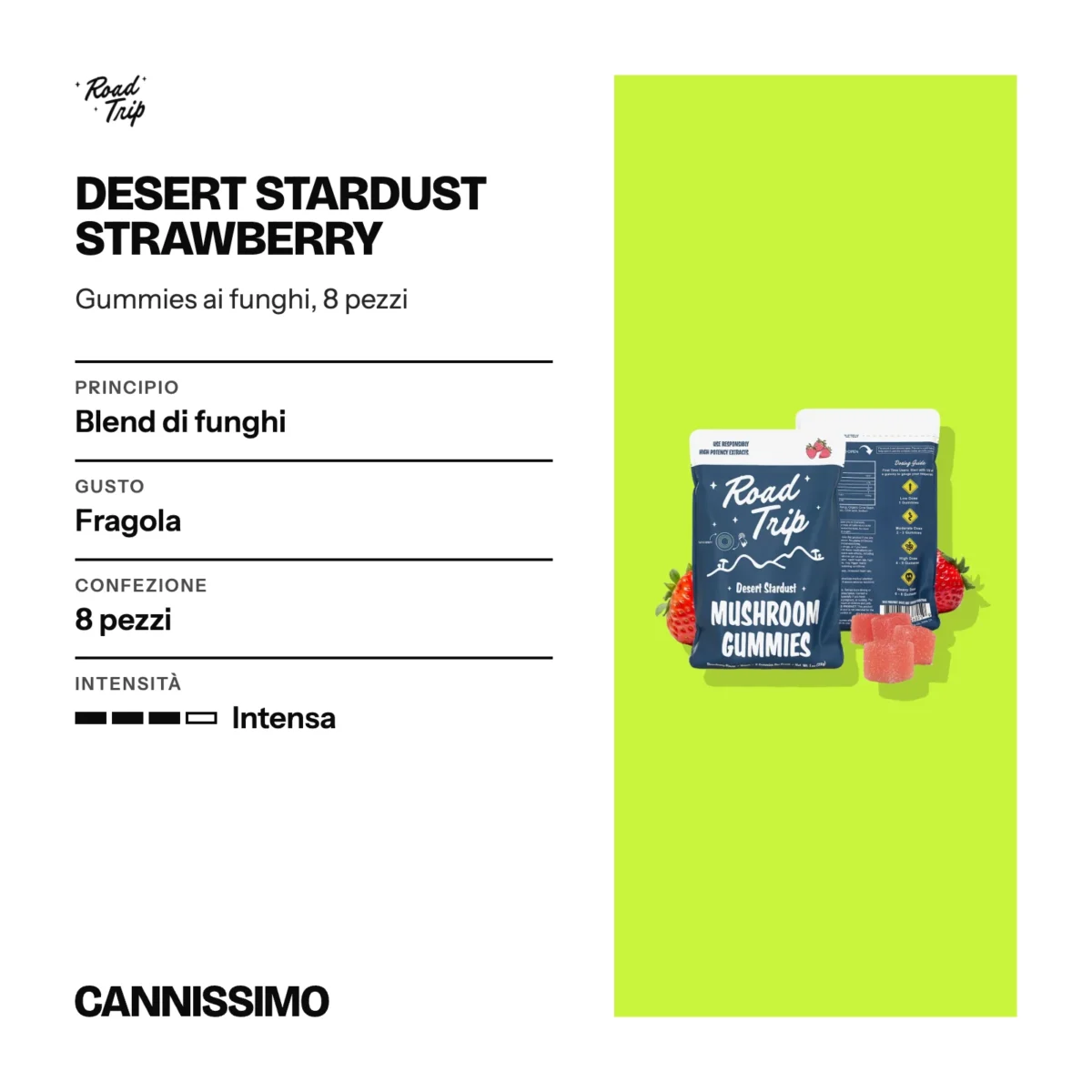 Scheda di Desert Stardust Strawberry, Road Trip. Principio blend di funghi; gusto fragola; confezione 8 pezzi; intensità intensa.