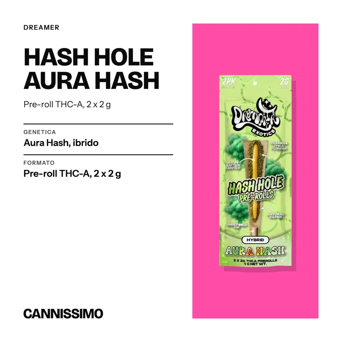 Scheda di Hash Hole Aura Hash, Dreamer. Genetica aura Hash, ibrido; formato pre-roll THC-A, 2 x 2 g.