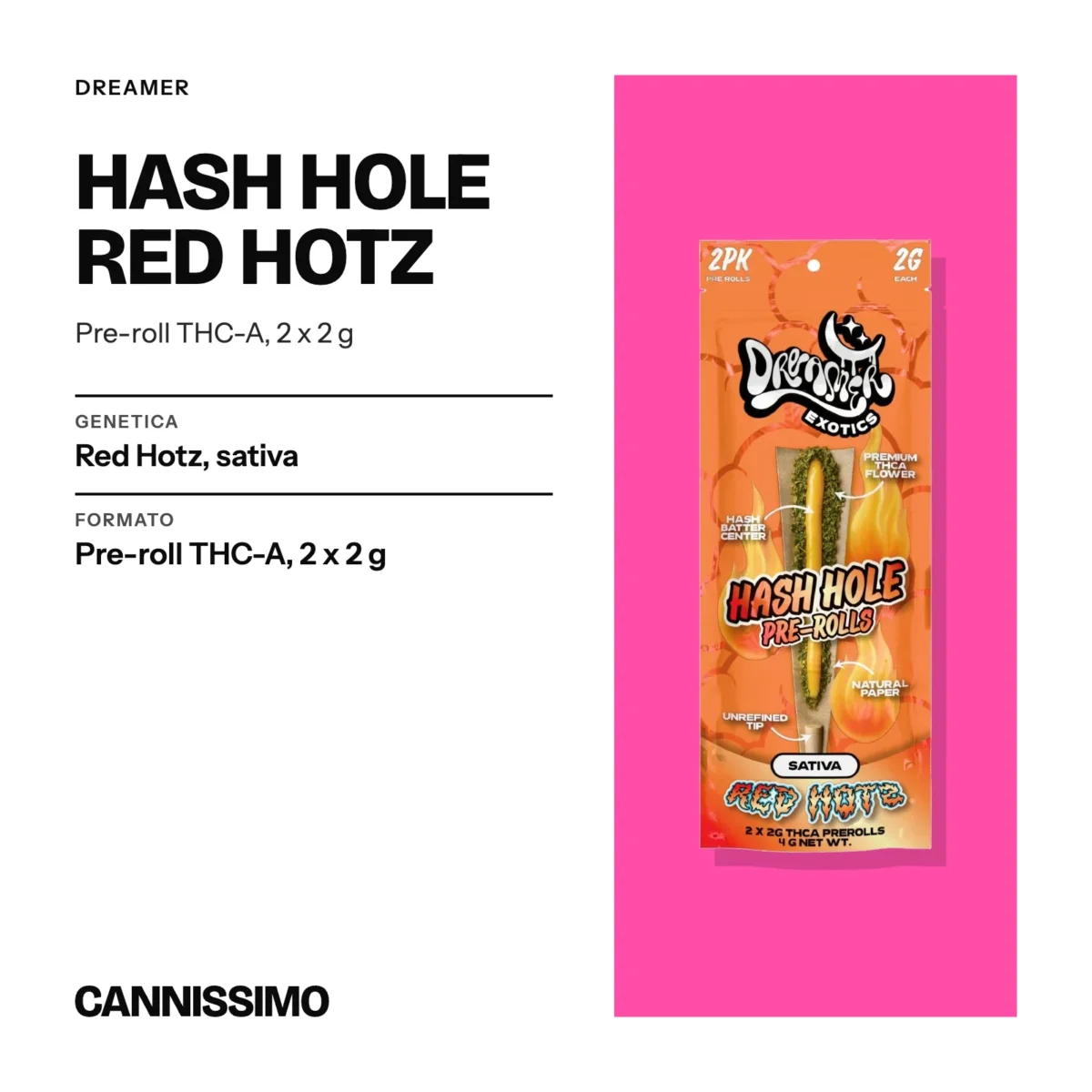 Scheda di Hash Hole Red Hotz, Dreamer. Genetica red Hotz, sativa; formato pre-roll THC-A, 2 x 2 g.