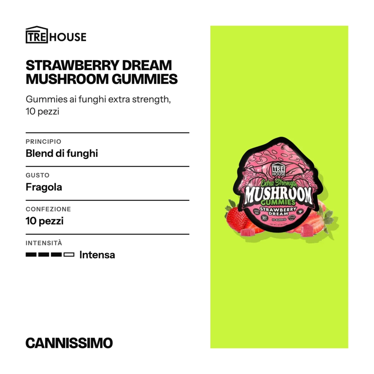 Scheda di Strawberry Dream Mushroom Gummies, Tre House. Principio blend di funghi; gusto fragola; confezione 10 pezzi; intensità intensa.